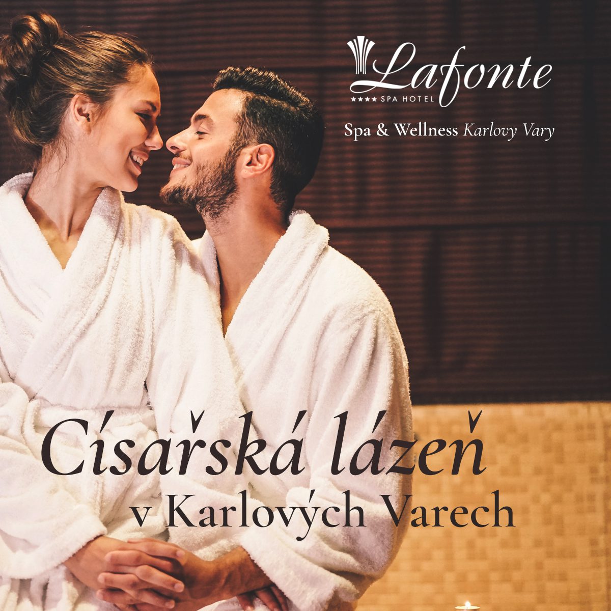 Císařská lázeň v Karlových Varech - Hotel Lafonte**** Karlovy Vary